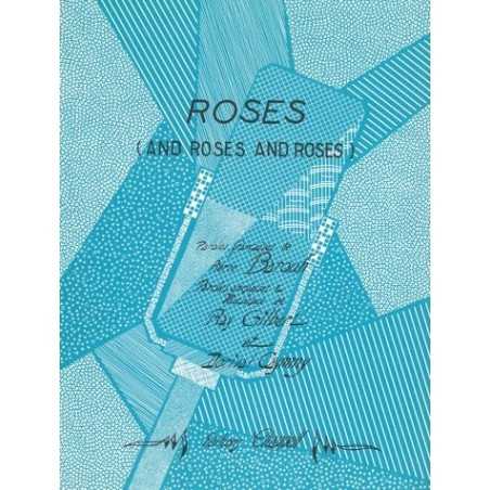 ROSES (AND ROSES AND ROSES)