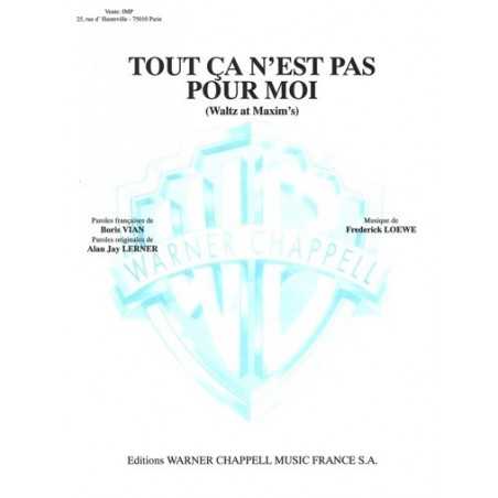 TOUT ÇA N'EST PAS POUR MOI (WALTZ AT MAXIM'S)