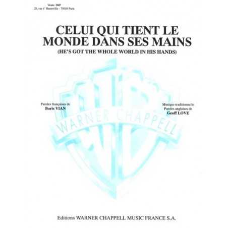 CELUI QUI TIENT LE MONDE DANS SES MAINS
