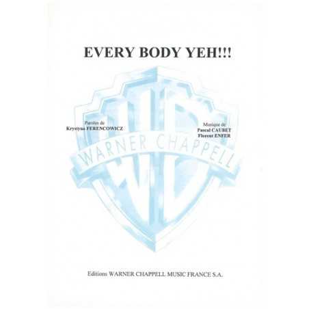 EVERY BODY YEH !!!