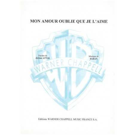 MON AMOUR OUBLIE QUE JE L'AIME