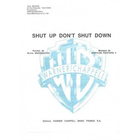 SHUT UP DON'T SHUT DOWN