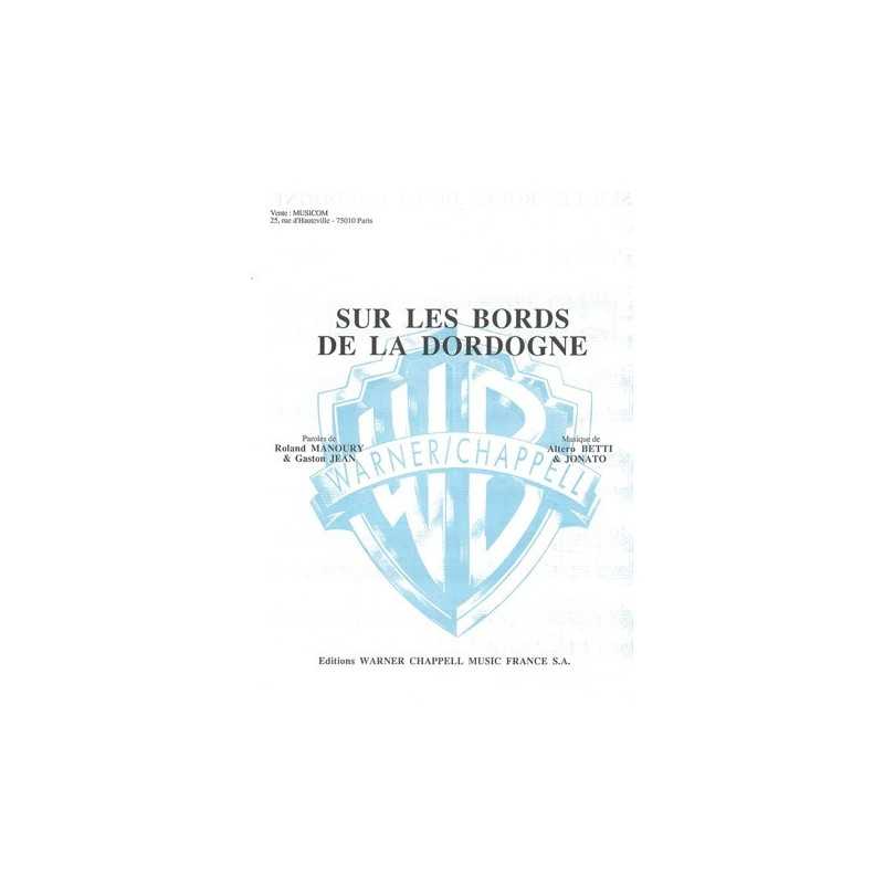 Partition SUR LES BORDS DE LA DORDOGNE Altero BETTI