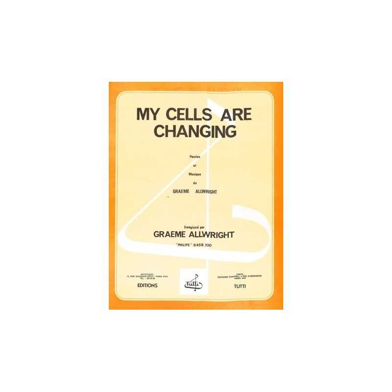 Partition MY CELLS ARE CHANGING Graeme ALLWRIGHT