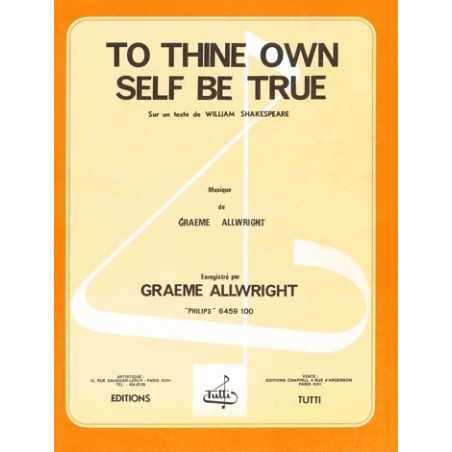 TO THINE OWN SELF BE TRUE