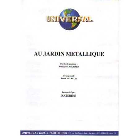 AU JARDIN MÉTALLIQUE