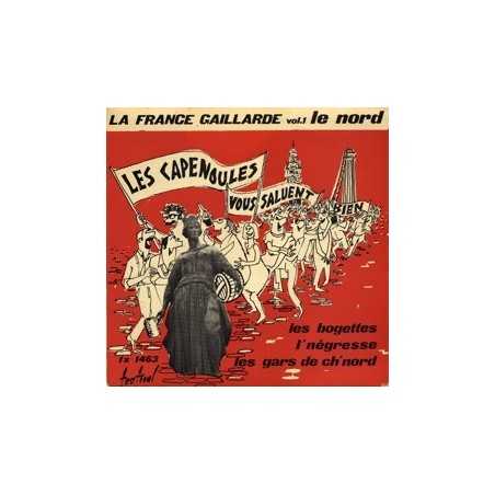 LES CAPENOULES VOUS SALUENT BIEN - LES BOGETTES - L'NEGRESSE - LES GARS DE CH'NORD