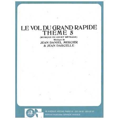 LE VOL DU GRAND RAPIDE (THEME 5)