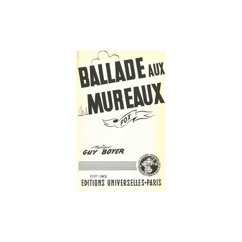 Partition BALLADE AUX MUREAUX Guy BOYER