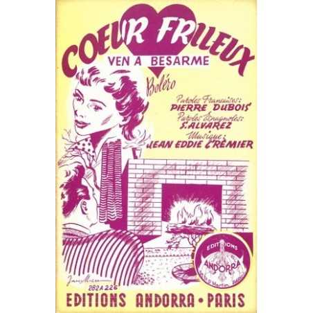 COEUR FRILEUX (Ben a Besarme) - SOUVIENS-TOI QUE JE T'AIME