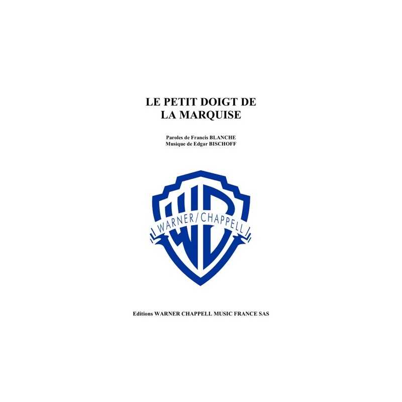 Partition LE PETIT DOIGT DE LA MARQUISE Francis Blanche