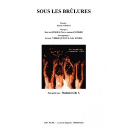 Partition SOUS LES BRÛLURES Mademoiselle K
