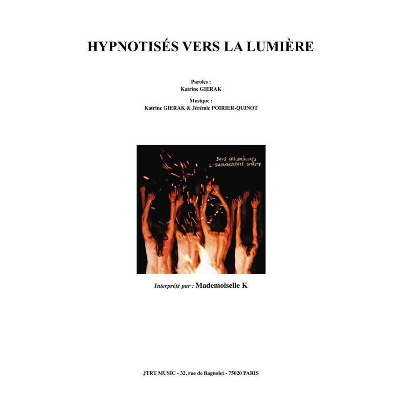 Partition HYPNOTISÉS VERS LA LUMIÈRE Mademoiselle K
