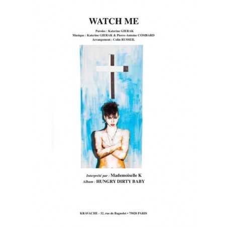 WATCH ME