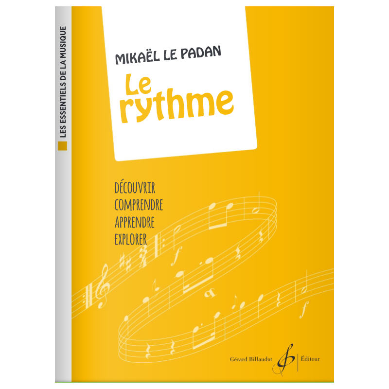 Sheet music LES ESSENTIELS DE LA MUSIQUE - LE RYTHME Mikaël Le Padan