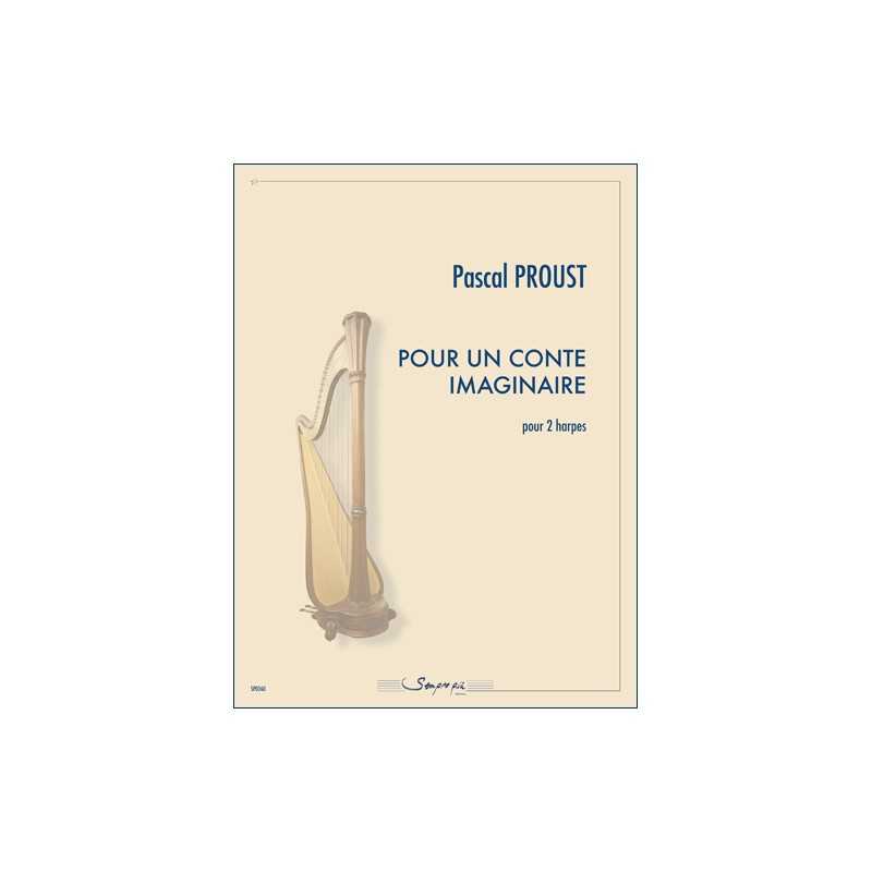 Sheet music POUR UN CONTE IMAGINAIRE Pascal Proust