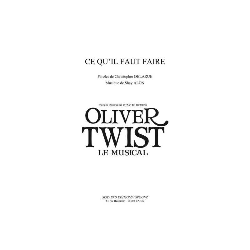 Partition CE QU'IL FAUT FAIRE Oliver Twist