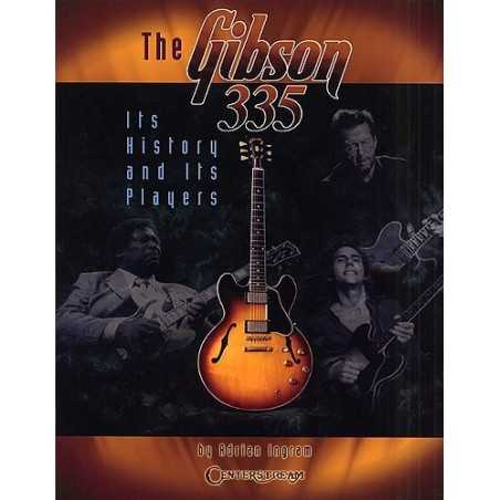 THE GIBSON 335 - ITS HISTORY AND ITS PLAYERS