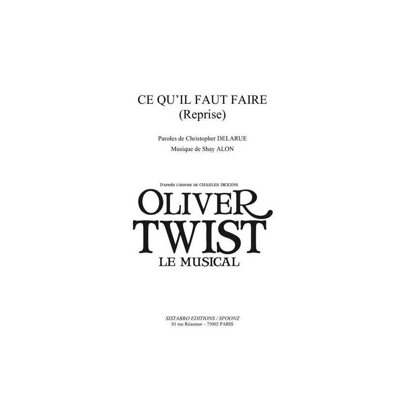 Partition CE QU'IL FAUT FAIRE (REPRISE) Oliver Twist