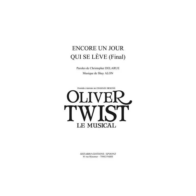 Partition ENCORE UN JOUR QUI SE LÈVE (FINAL) Oliver Twist