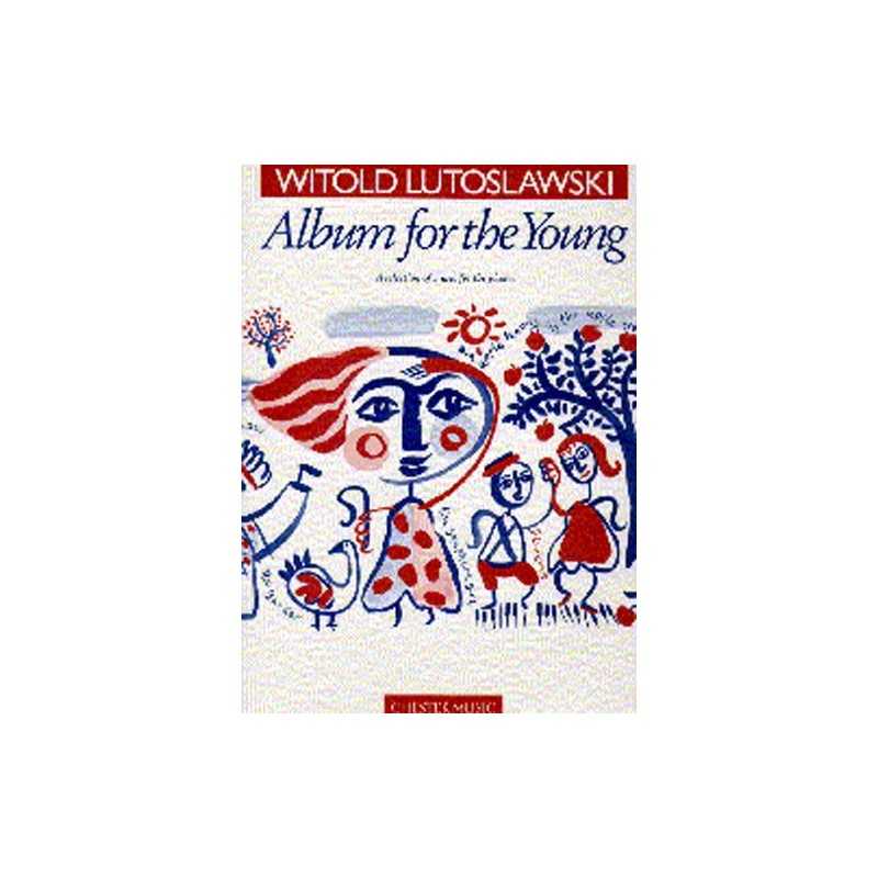 WITOLD LUTOSLAWSKI ALBUM FOR THE YOUNG