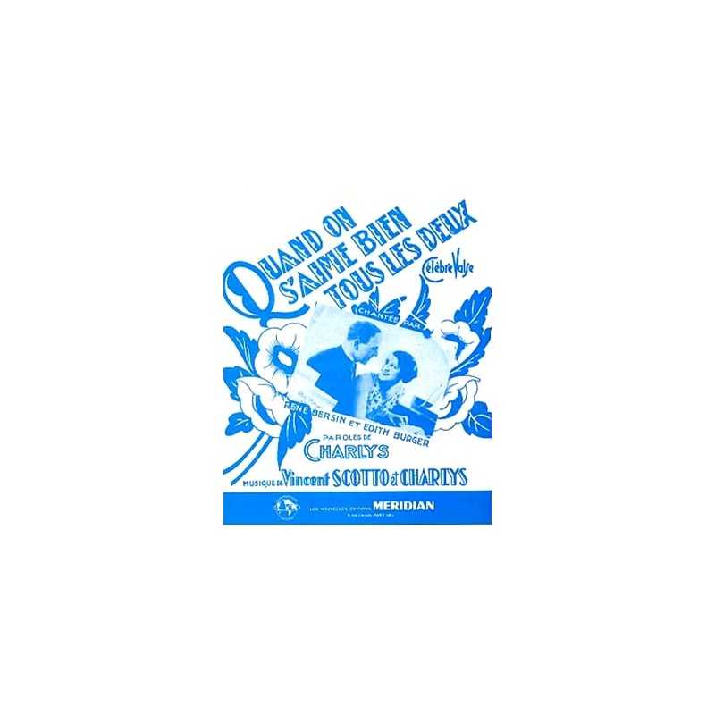 Sheet music QUAND ON S'AIME BIEN TOUS LES DEUX René Bersin Edith Burger