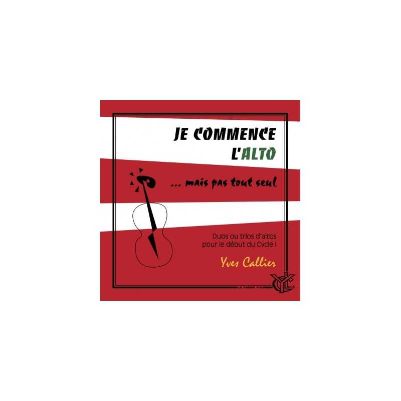 Sheet music JE COMMENCE L'ALTO... MAIS PAS TOUT SEUL Yves Callier
