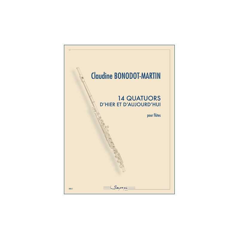 Sheet music 14 QUATUORS D'HIER ET D'AUJOURD'HUI Claudine Bonodot-Martin
