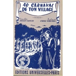 Sheet music AU CARNAVAL DE TON VILLAGE Emile CARRARA