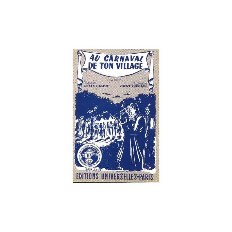 Sheet music AU CARNAVAL DE TON VILLAGE Emile CARRARA