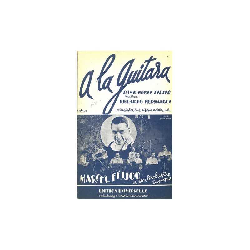 Sheet music A LA GUITARA Marcel FEIJOO