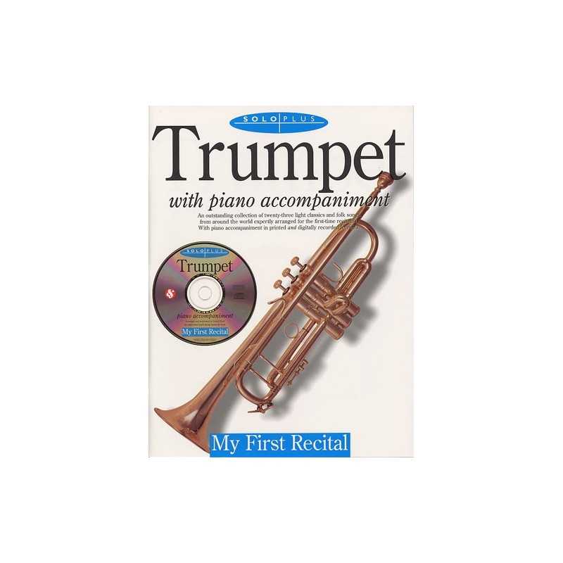 SOLO PLUS MY FIRST RECITAL TRUMPET (+CD)