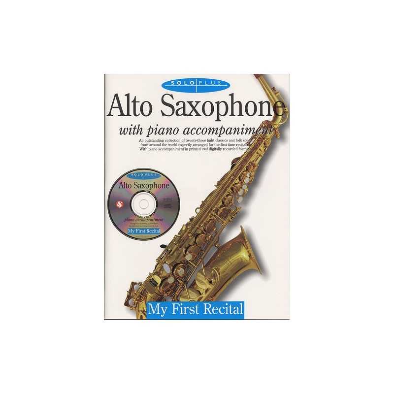 SOLO PLUS MY FIRST RECITAL SAX ALTO (+CD)