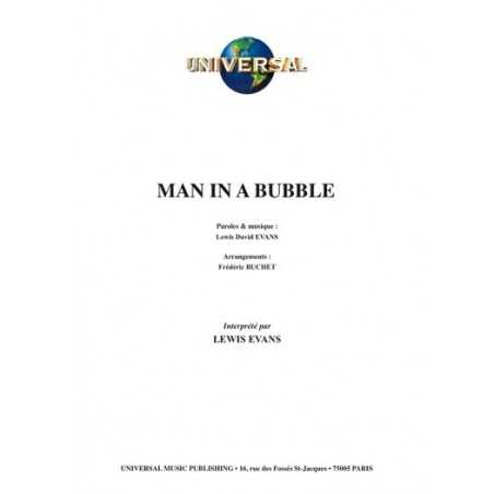 MAN IN A BUBBLE