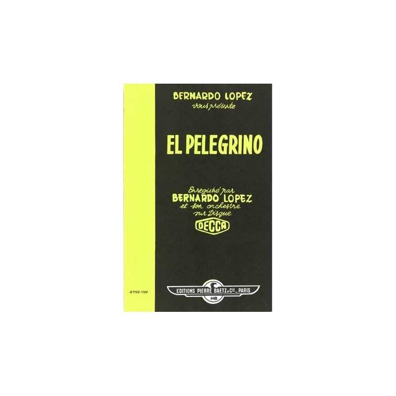 Partition EL PELEGRINO Bernardo LOPEZ