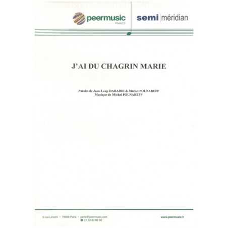 J'AI DU CHAGRIN, MARIE