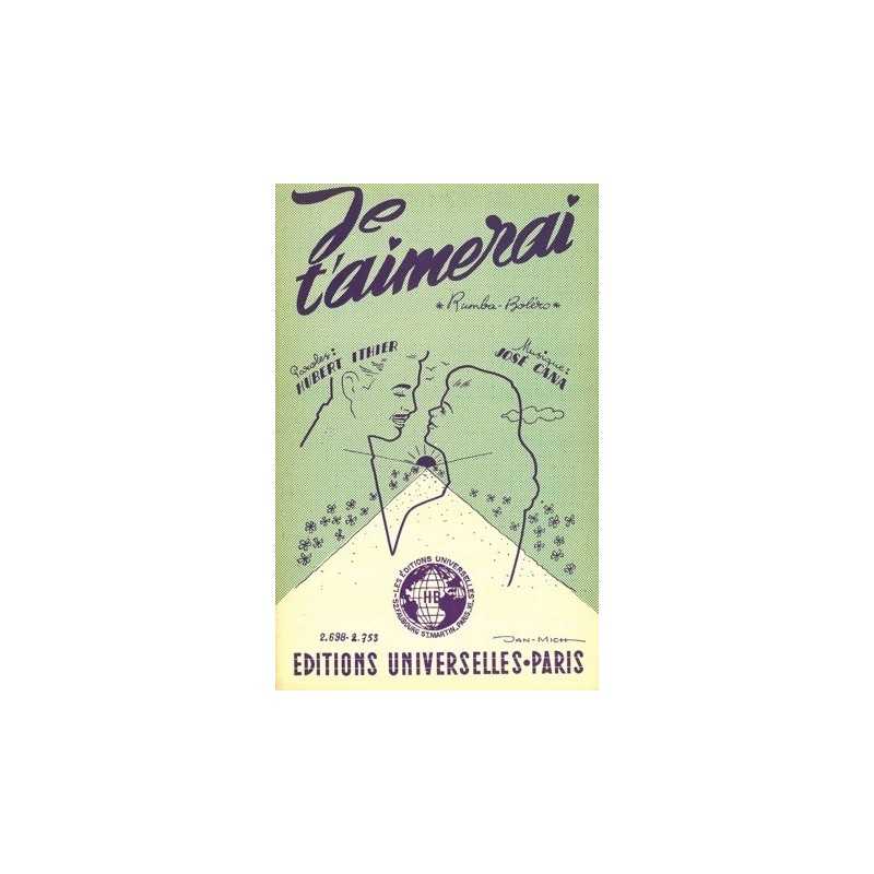 Partition JE T'AIMERAI José CANA