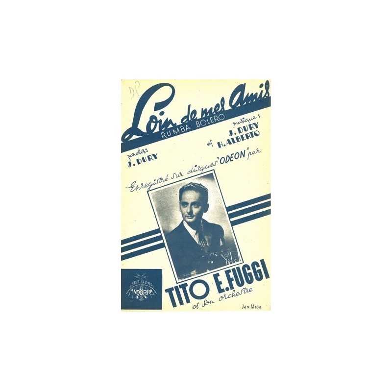 Partition LOIN DE MES AMIS Tito FUGGI