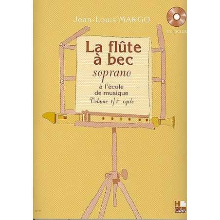 La flûte à bec soprano à l'école de musique Vol.1 (+ CD)