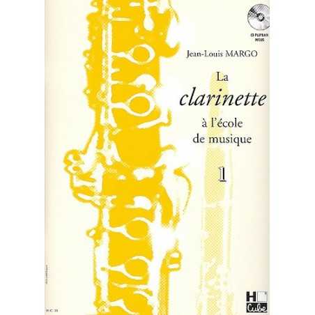 LA CLARINETTE À L'ÉCOLE DE MUSIQUE VOL.1 (+CD)