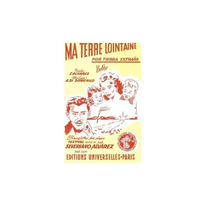 Partition MA TERRE LOINTAINE Severiano ALVAREZ