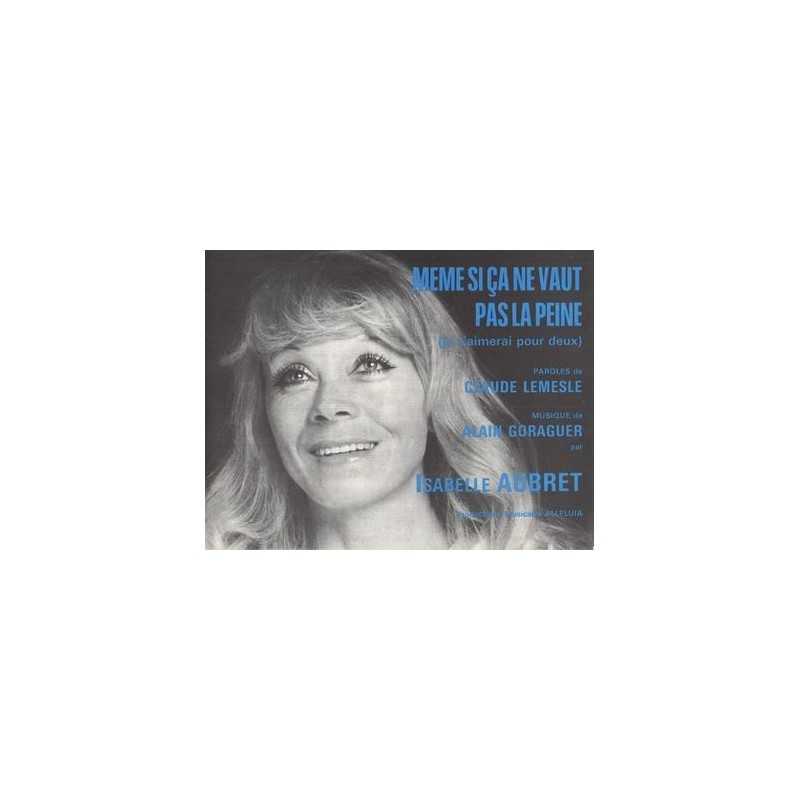 Sheet music MÊME SI ÇA NA VAUT PAS LA PEINE Isabelle Aubert