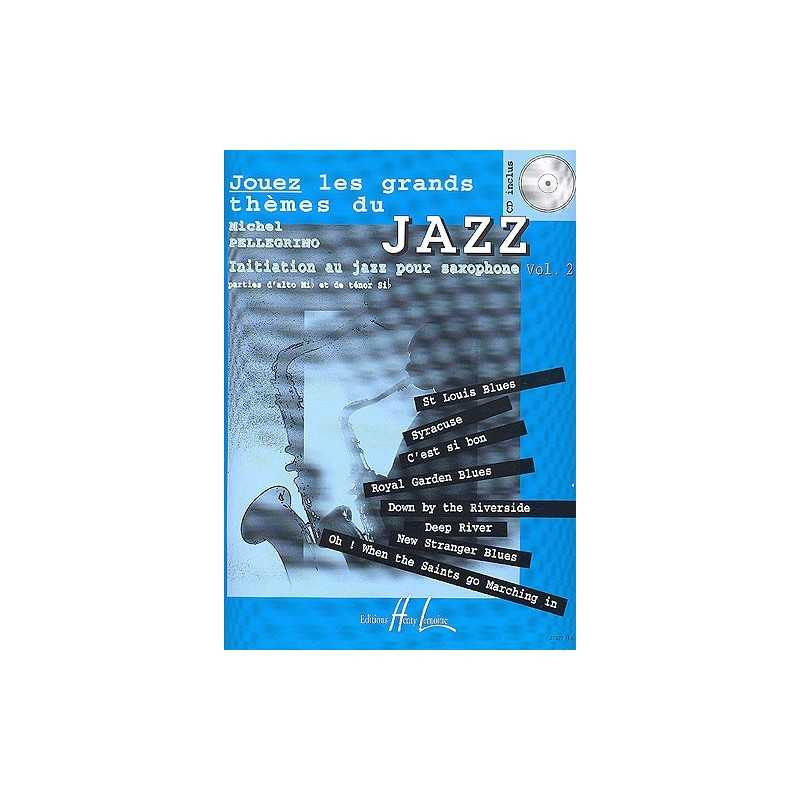 JOUEZ LES GRANDS THÈMES DU JAZZ VOL.2 SAX (+ 2 CD)