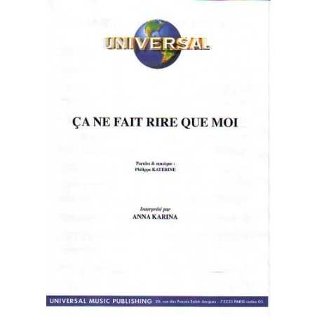 ÇA NE FAIT RIRE QUE MOI