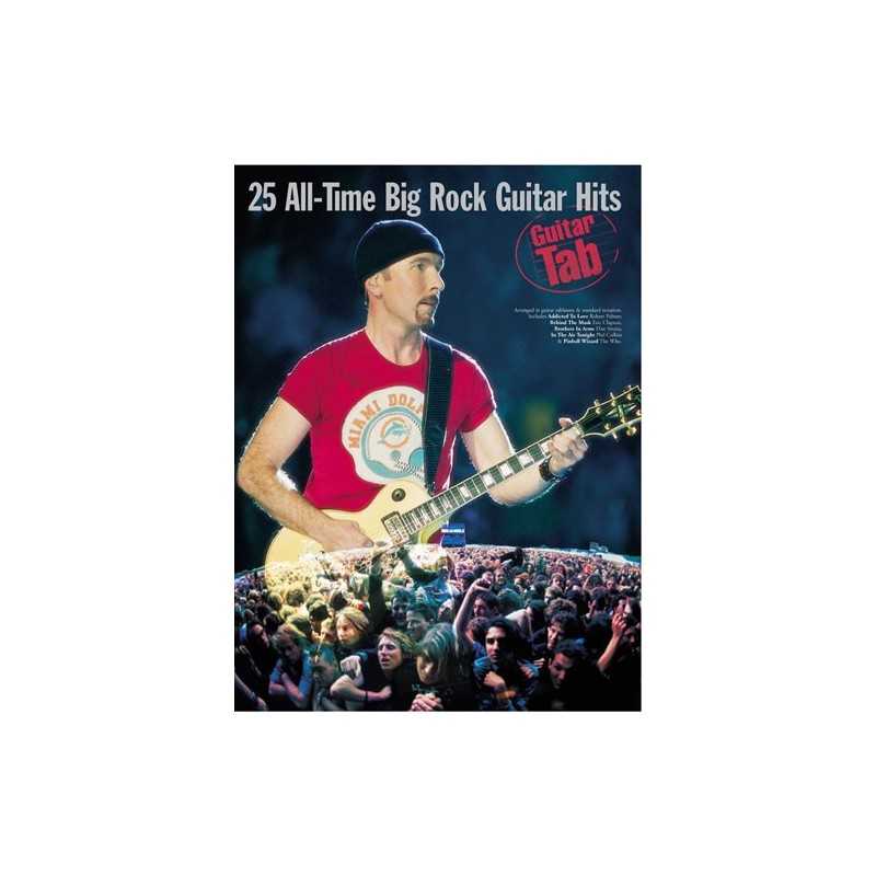 25 ALL-TIME BIG ROCK GUITAR HITS (TAB)