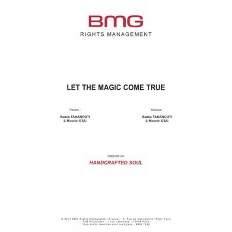 LET THE MAGIC COME TRUE