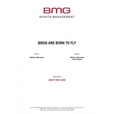 BIRDS ARE BORN TO FLY