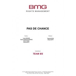 Partition PAS DE CHANCE TEAM BS