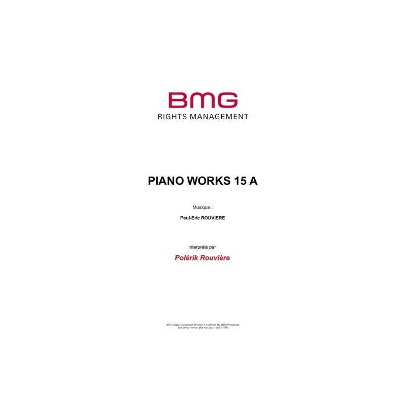 Partition PIANO WORKS 15 A Paul-Eric ROUVIÈRE