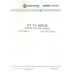 Sheet music ET TA SŒUR (WHITE SILVER SANDS) Bourvil